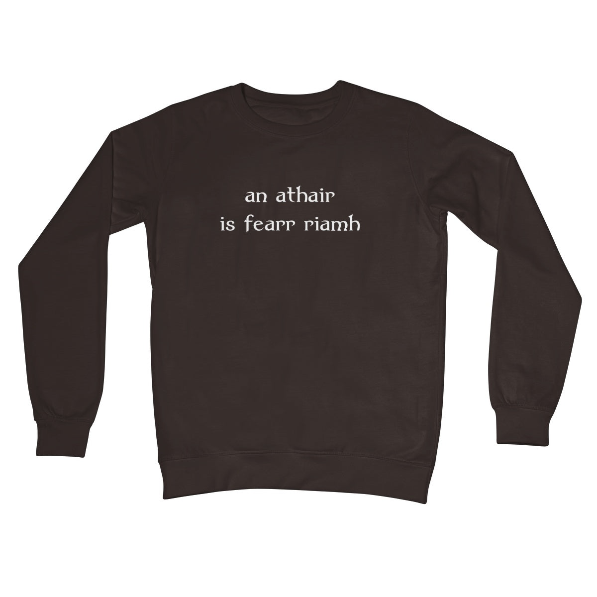 Irish Gaelic Best Dad Ever Sweatshirt