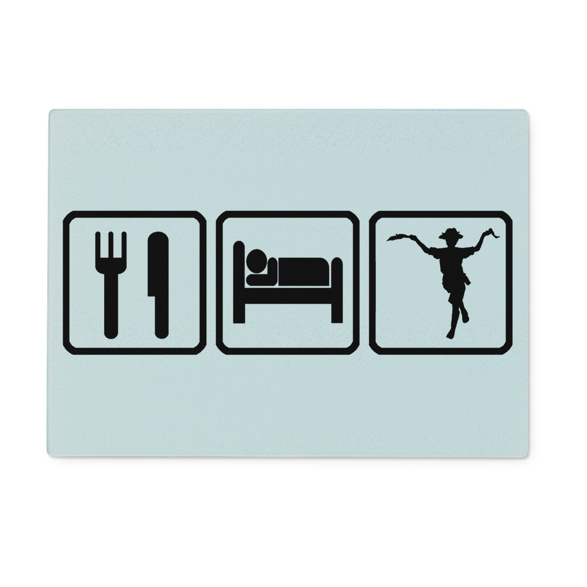 Eat Sleep & Morris Dance Glass Chopping Board