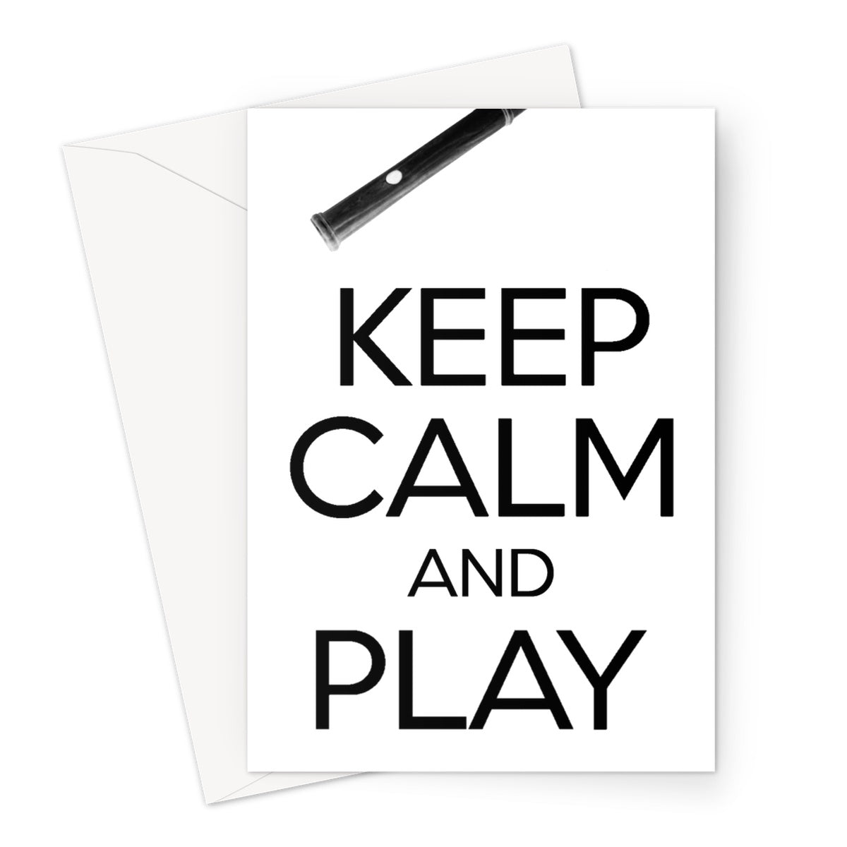 Keep Calm & Play Flute Greeting Card