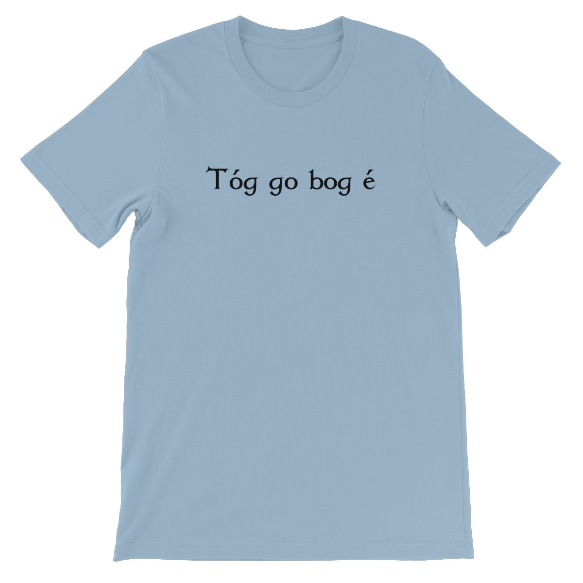 Irish Gaelic "Take it easy" T-Shirt