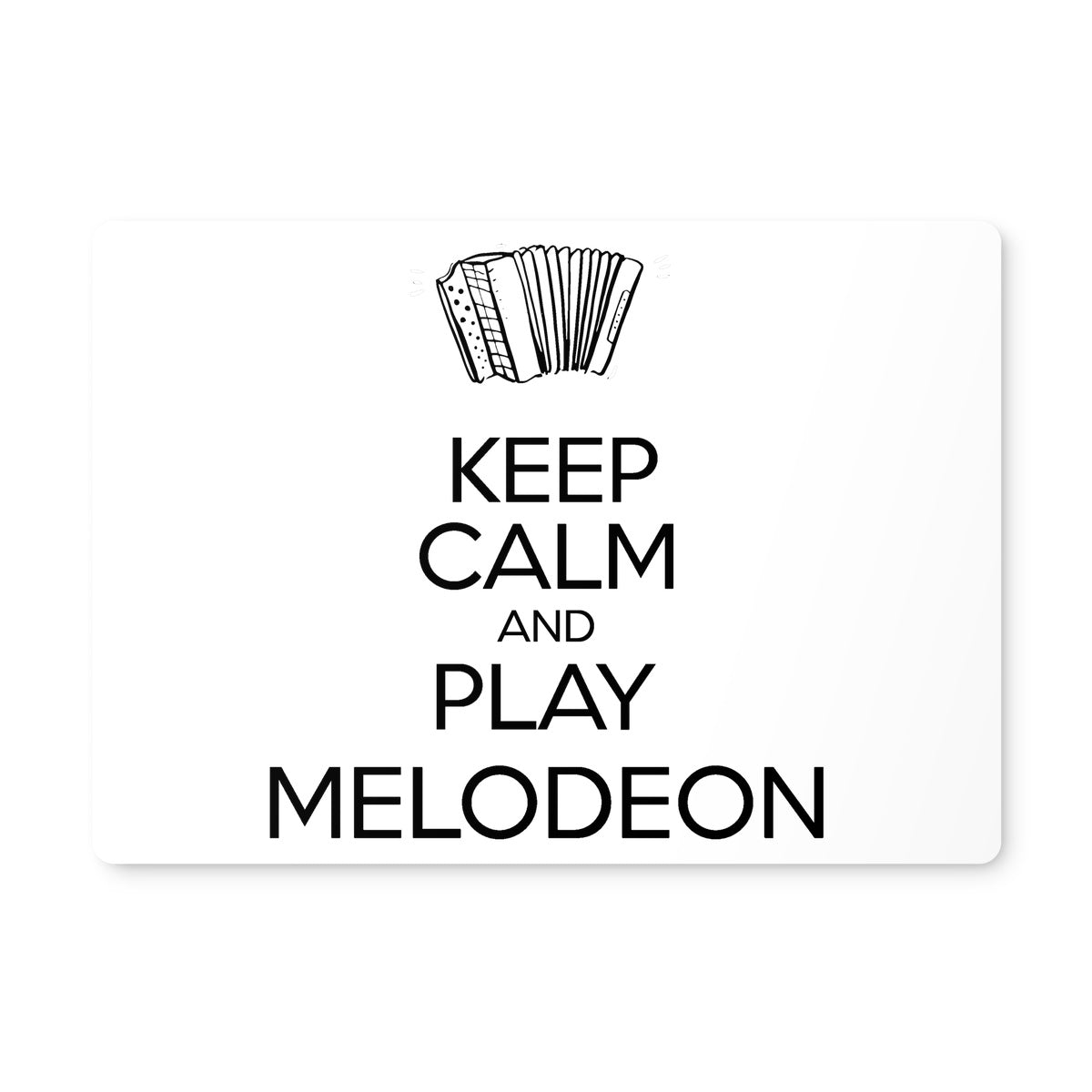 Keep Calm & Play Melodeon Placemat