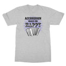Accordion makes me happy T-Shirt