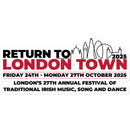  Return to London Town 2025 Sticker in size: 8.5"x8.5"