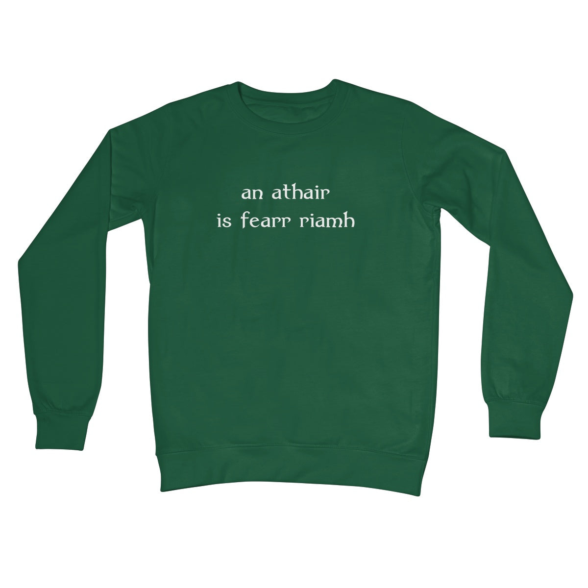 Irish Gaelic Best Dad Ever Crew Neck Sweatshirt