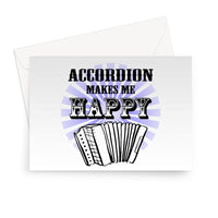 Accordion makes me happy Greeting Card