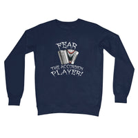 Fear the Accordion Player Sweatshirt