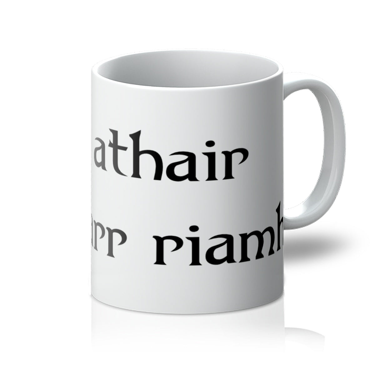 Irish Gaelic Best Dad Ever Mug