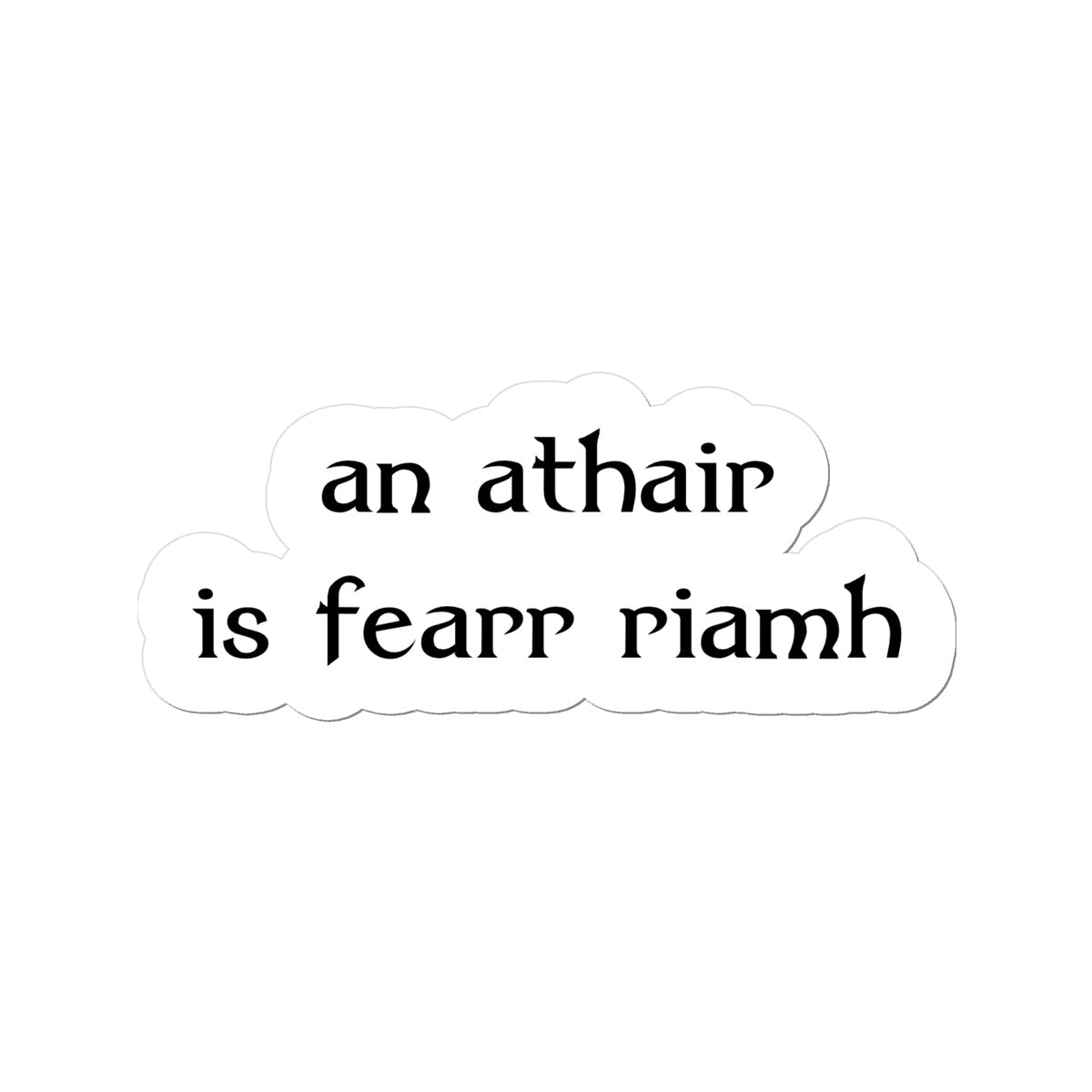 Irish Gaelic Best Dad Ever Sticker
