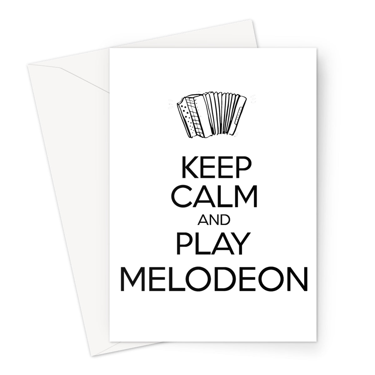Keep Calm & Play Melodeon Greeting Card