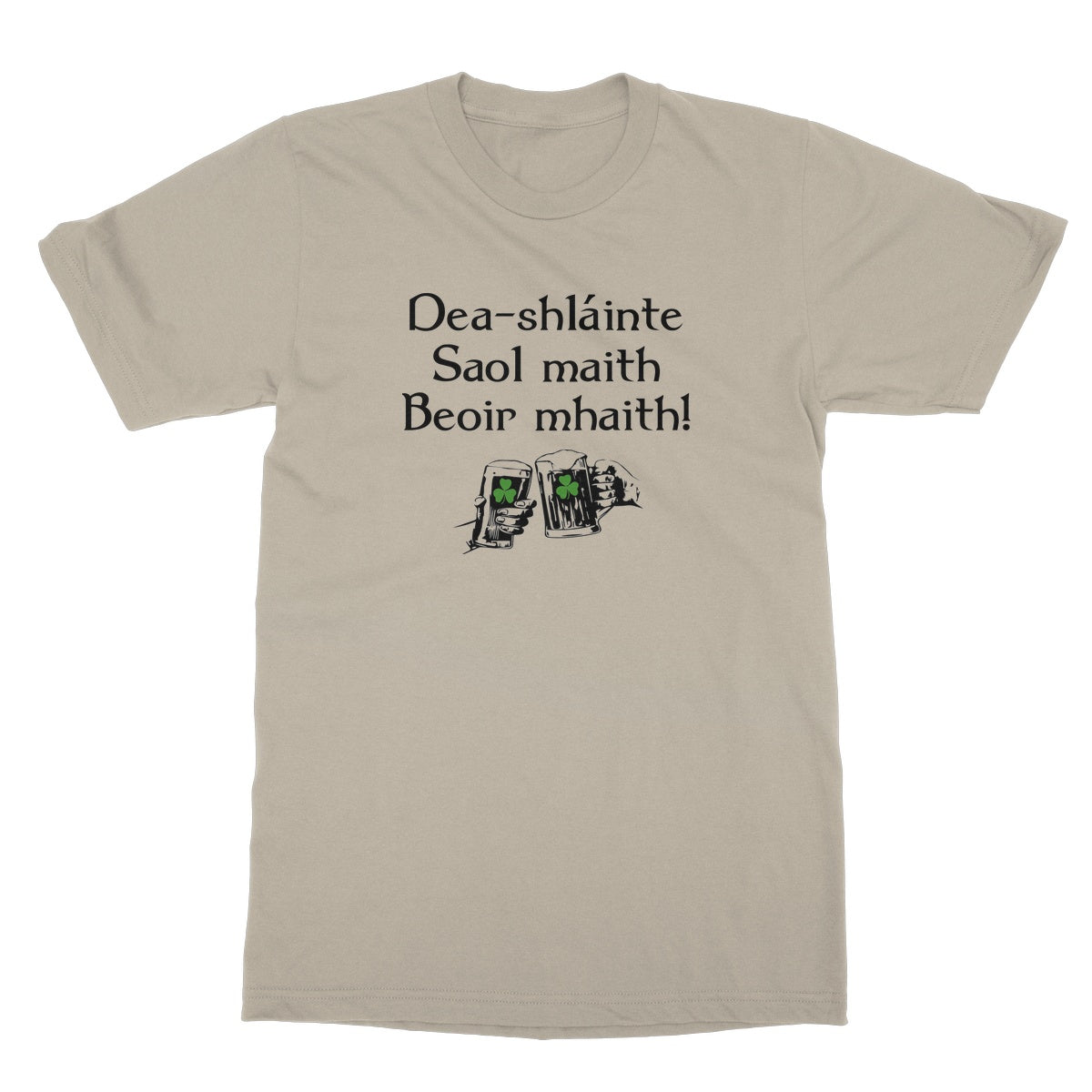 Good health, good life, good beer Irish Gaelic T-Shirt