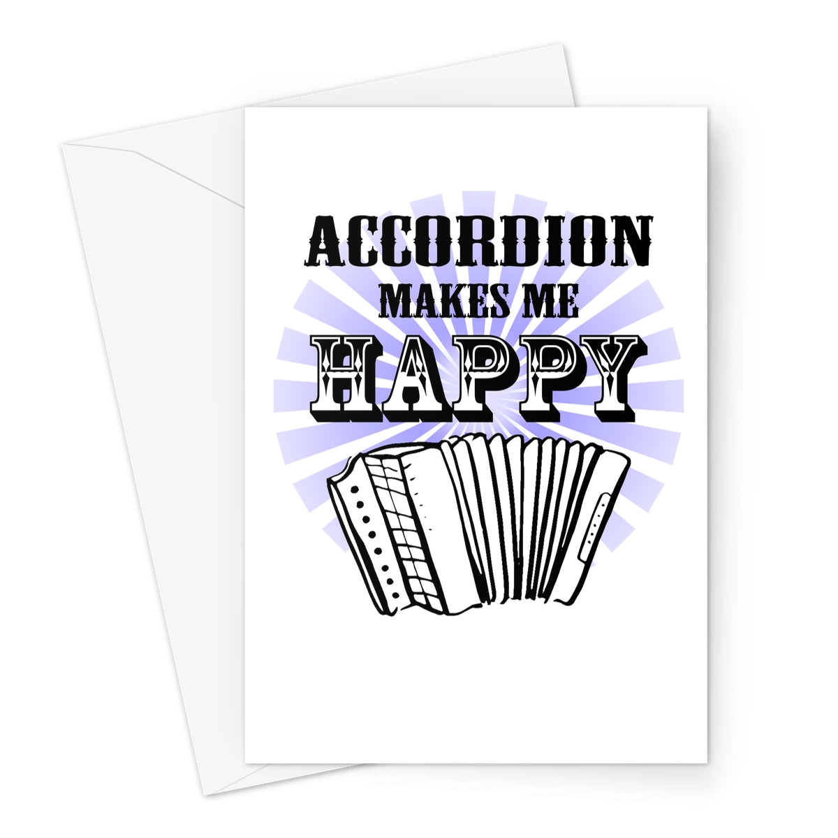Accordion makes me happy Greeting Card