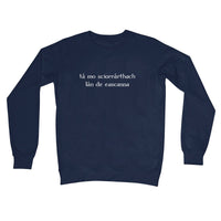 Gaelic - My hovercraft is full of eels Sweatshirt