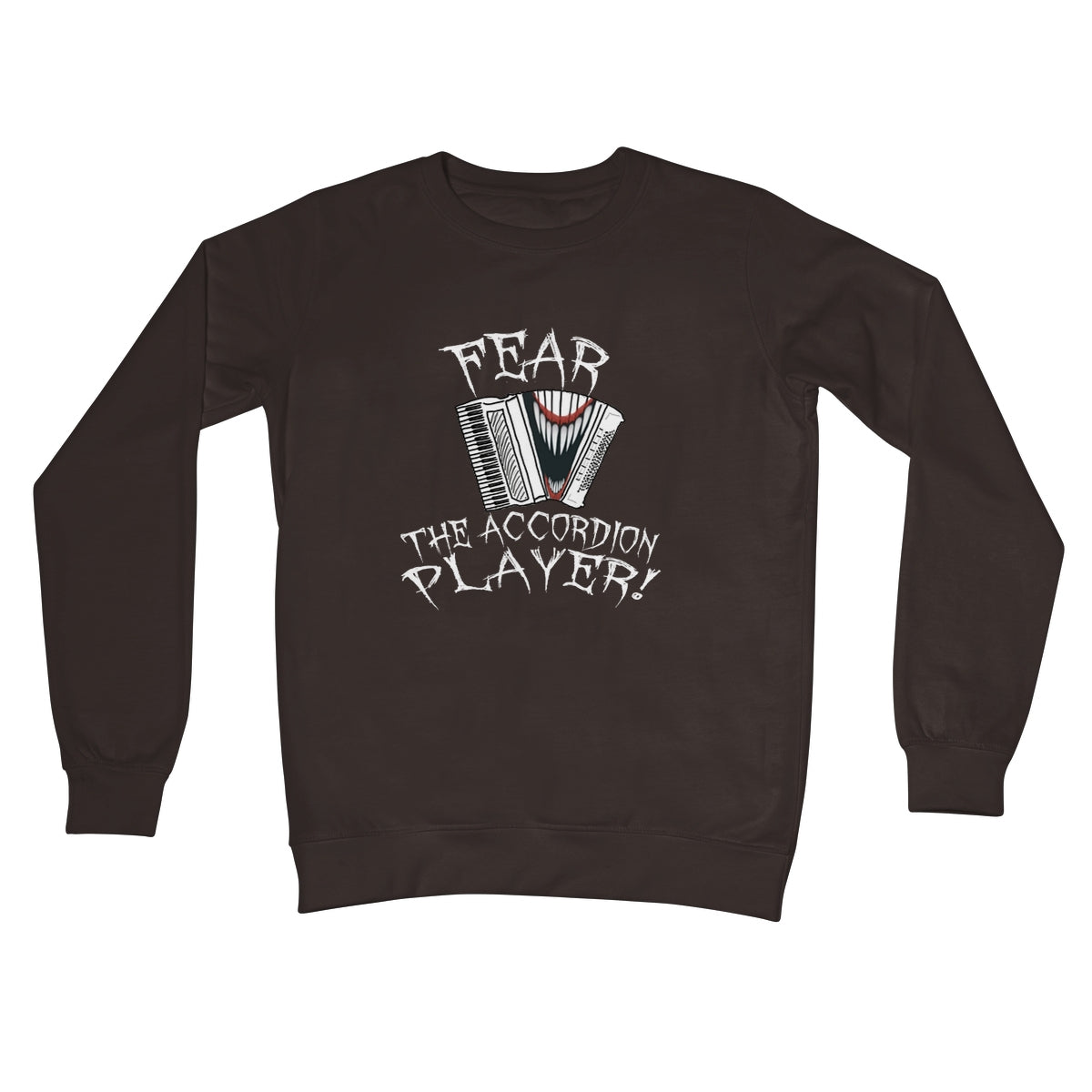 Fear the Accordion Player Sweatshirt