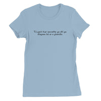 Irish Gaelic "every man is sociable until a cow invades his garden" Women's T-Shirt
