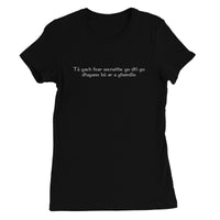 Irish Gaelic "every man is sociable until a cow invades his garden" Women's T-Shirt