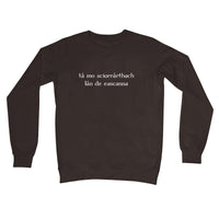 Gaelic - My hovercraft is full of eels Sweatshirt