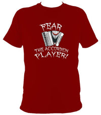 Fear the Accordion Player T-shirt - T-shirt - Cardinal Red - Mudchutney