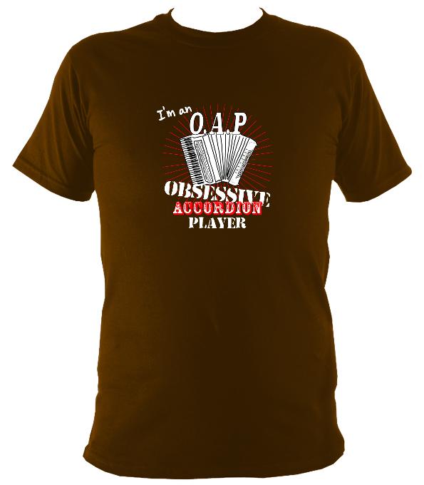 I'm an Obsessive Accordion Player OAP Quote T-Shirt - T-shirt - Dark Chocolate - Mudchutney