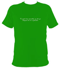 Irish Gaelic "every man is sociable until a cow invades his garden" T-shirt - T-shirt - Irish Green - Mudchutney