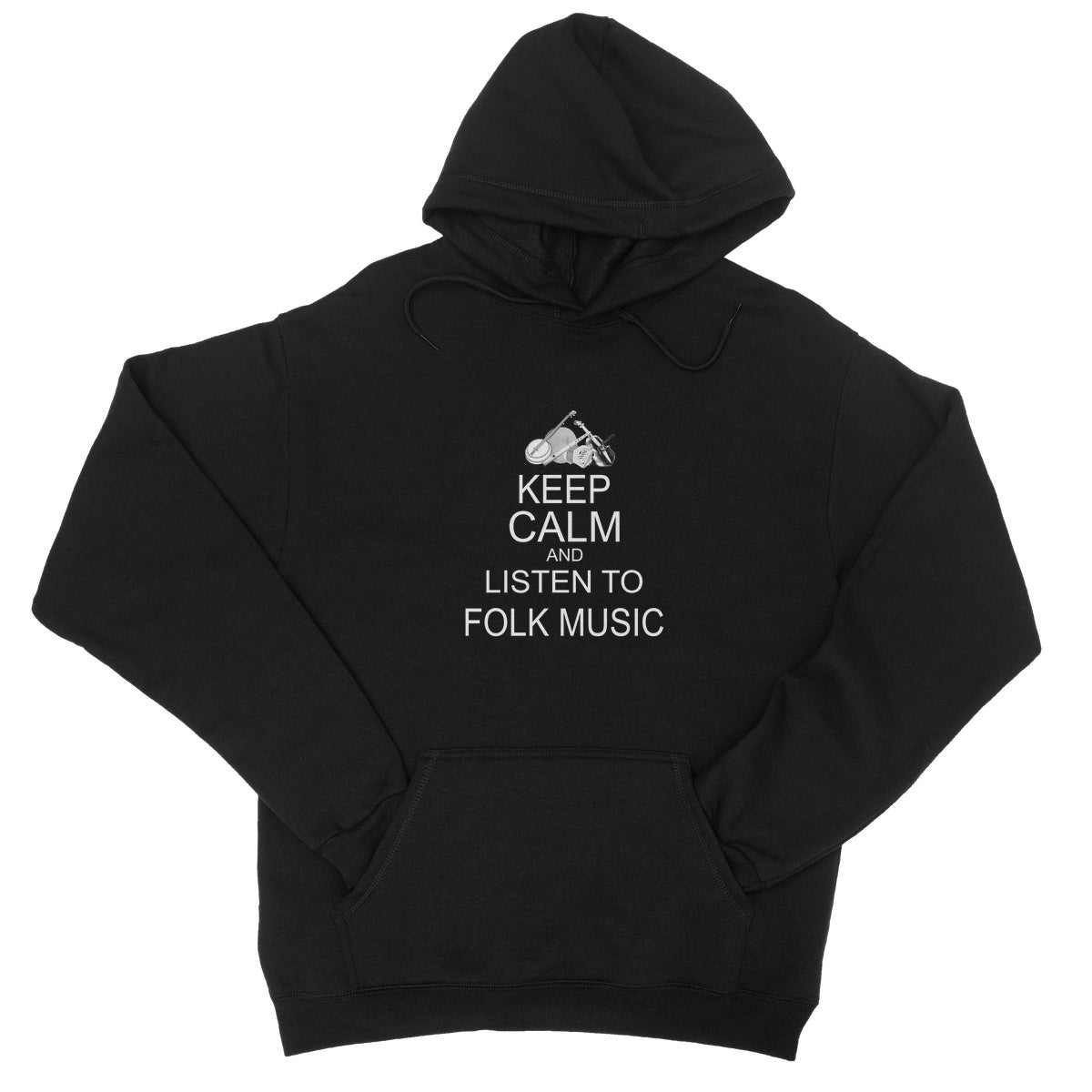 Keep Calm & Listen to Folk Music Hoodie