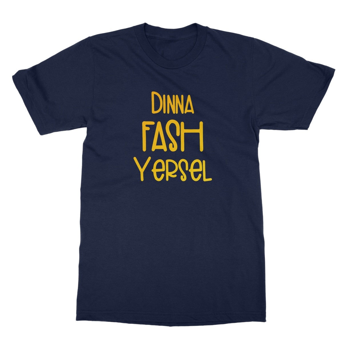 Doric Scots "Dinna Fash Yersel" T-Shirt