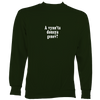 Cornish Language "Would you like to dance" Sweatshirt