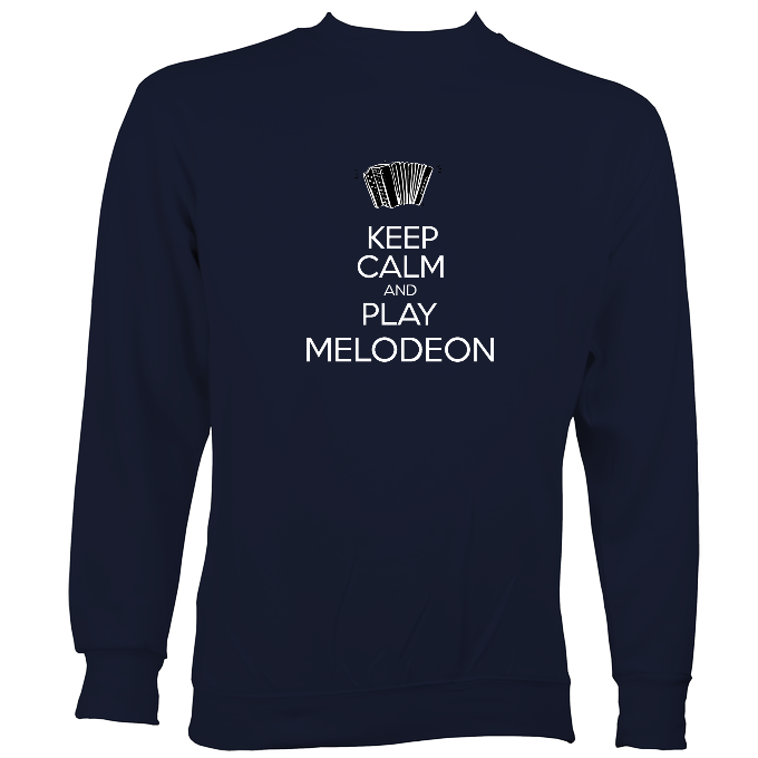 Keep Calm and Play Melodeon Sweatshirt