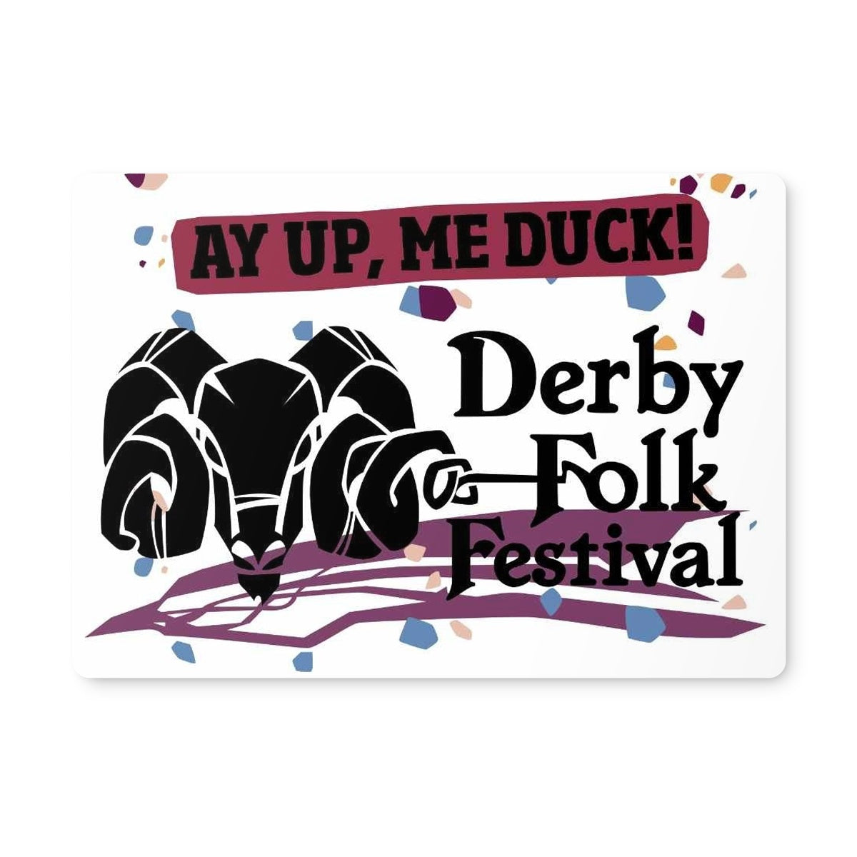 Derby Folk Festival Ay Up Me Duck Placemat