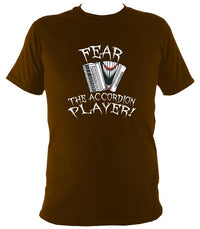 Fear the Accordion Player T-shirt - T-shirt - Dark Chocolate - Mudchutney