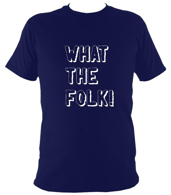 What the Folk T-Shirt - T-shirt - Navy - Mudchutney