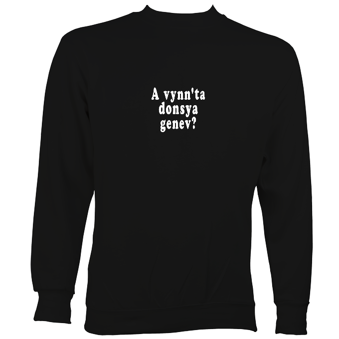 Cornish Language "Would you like to dance" Sweatshirt