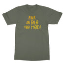 Doric Scots "Awa an Bile yer heid" T-Shirt