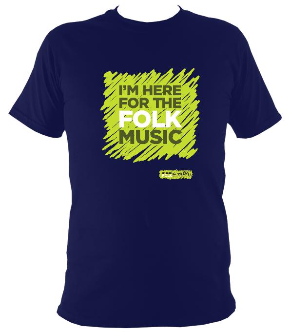 "I'm Here For The Folk Music" T-Shirt - T-shirt - Navy - Mudchutney