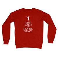 Keep Calm & Morris Dance Crew Neck Sweatshirt