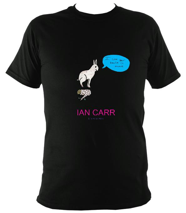 Ian Carr - "I like your taste in music" T-shirt - T-shirt - Black - Mudchutney