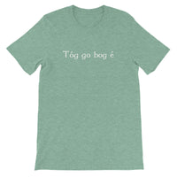 Irish Gaelic "Take it easy" T-Shirt