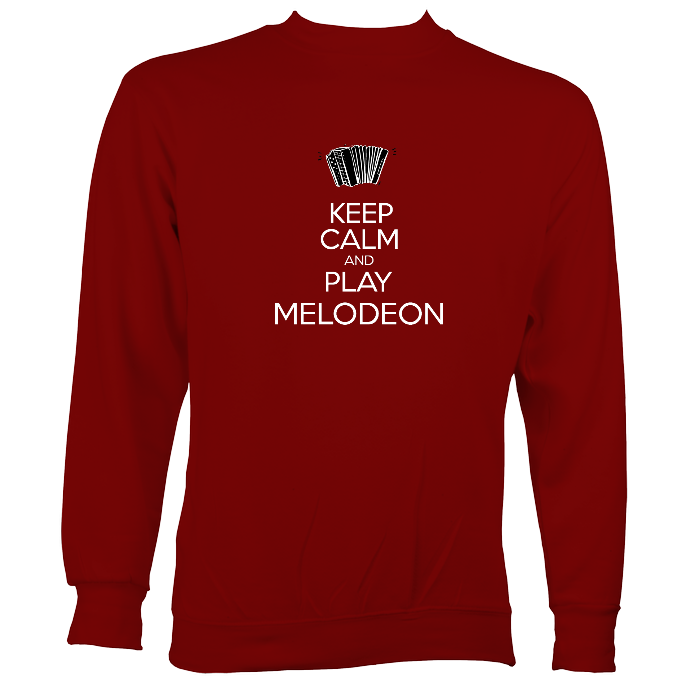 Keep Calm and Play Melodeon Sweatshirt