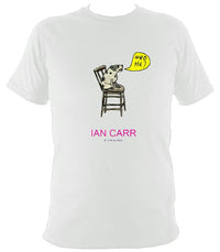 Ian Carr - "Who He?" T-shirt - T-shirt - White - Mudchutney