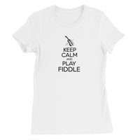 Keep Calm & Play Fiddle Women's T-Shirt