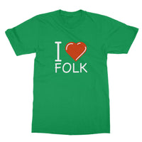 I Love Folk T-Shirt