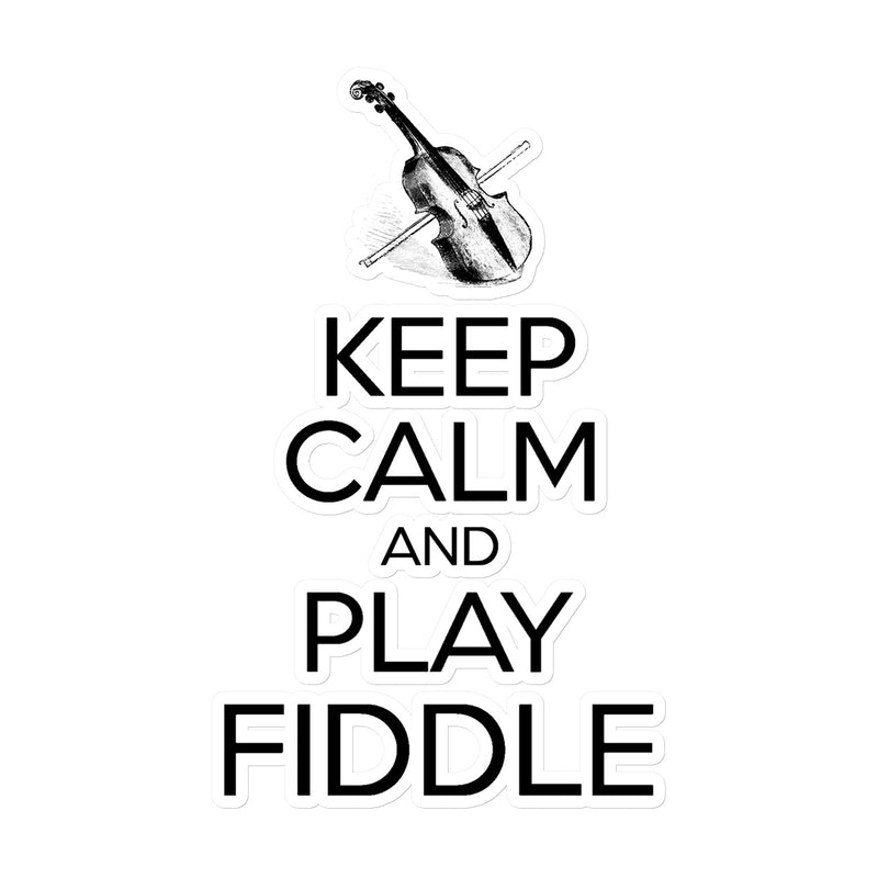 Keep Calm & Play Fiddle Sticker