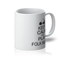 Keep Calm & Play Folk Music Mug