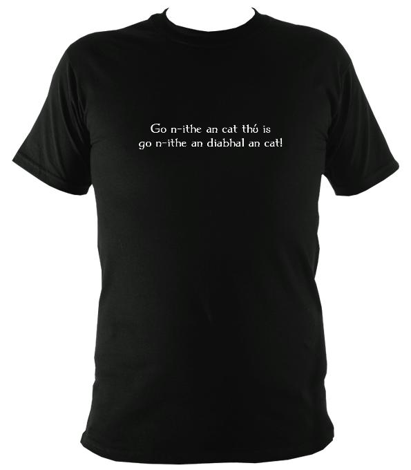 May the cat eat you and may the devil eat the cat Gaelic T-shirt - T-shirt - Black - Mudchutney