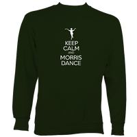 Keep Calm and Morris Dance Sweatshirt