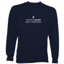 Sharp not Hashtag Sweatshirt