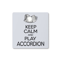 Keep Calm & Play Accordion Coaster