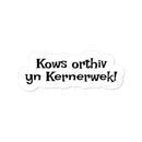 Speak to me in Cornish Sticker