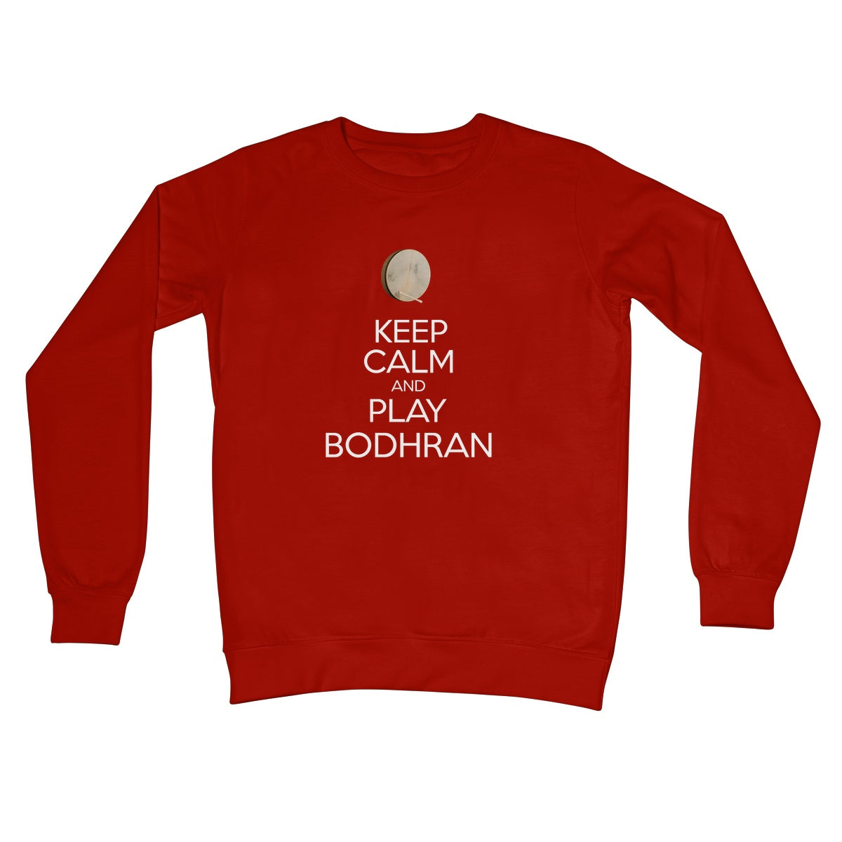Keep Calm & Play Bodhran Sweatshirt