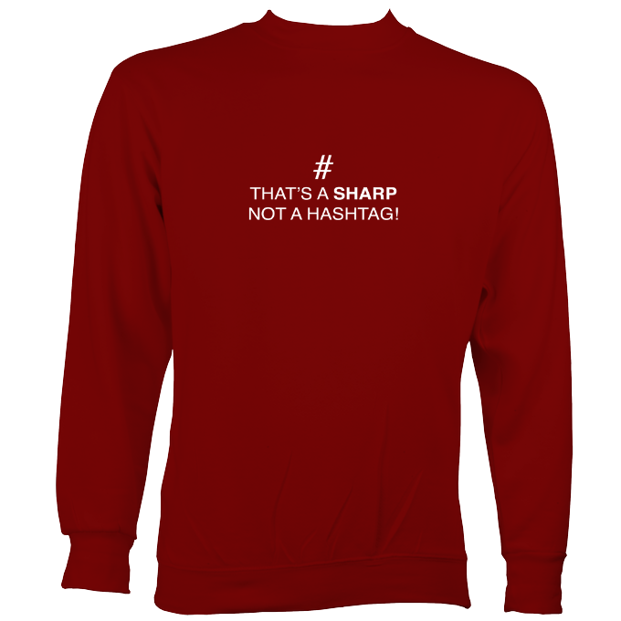 Sharp not Hashtag Sweatshirt