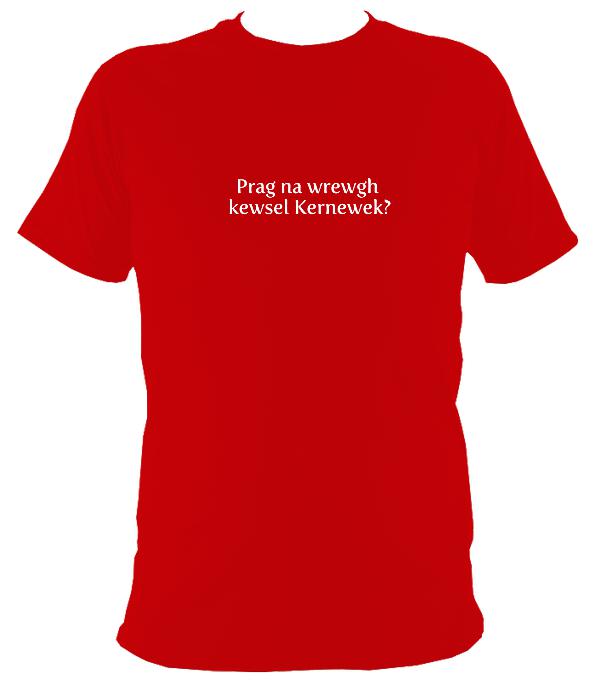 Why not speak Cornish? T-Shirt - T-shirt - Red - Mudchutney